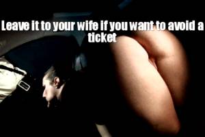 your wife sucking a cop
